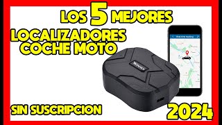 🔒🔍Los 5 MEJORES LOCALIZADORES de COCHE y MOTO SIN SUSCRIPCIÓN Baratos Calidad Precio 2024 [upl. by Delaine57]