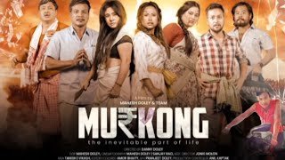 MURKONG Movie Official Trailer Tarulata Kutum Menam Smriti Firoz Pegu Mopy Moyong Baba Pegu [upl. by Lrigybab]