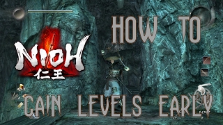 Nioh  How To Quickly Gain Levels Very Early In Game [upl. by Rabah]