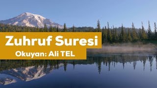 İÇİNİZİ RAHATLATACAK KURAN TİLAVETİ  ZUHRUF SURESİ 8289 AYETLER  ALİ TEL [upl. by Rehotsirk]