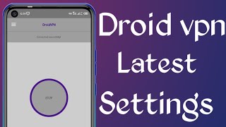 Latest Droid vpn settings SirAppsIncYT  Droid vpn netone settings [upl. by Annoled]