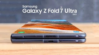 Galaxy Z Fold 7 Ultra 5G  OMG Whats Next [upl. by Balliett]