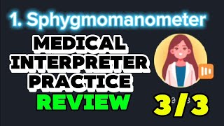 13 SPHYGMOMANOMETER  ANSWERS  MEDICAL INTERPRETATION PRACTICE  InterpreterLab  33 [upl. by Atteuqaj]