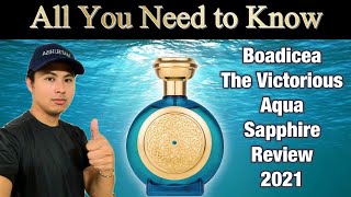 NEW BOADICEA THE VICTORIOUS AQUA SAPPHIRE REVIEW 2021  ALL YOU NEED TO KNOW ABOUT THIS FRAGRANCE [upl. by Namrak]