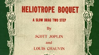 Heliotrope Bouquet 1907  Louis Chauvin amp Scott Joplin With Score  Sheet Music [upl. by Gualtiero679]