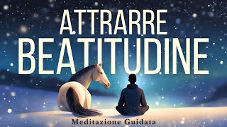 Attrai Benessere e Beatitudine  Meditazione Guidata [upl. by Vladimar129]