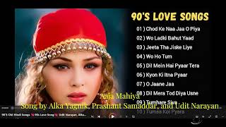 90’S Old Hindi Songs 💘90s Love Song💘 Udit Narayan Alka Yagnik Kumar Sanu Sonu Nigam [upl. by Ahselrac470]