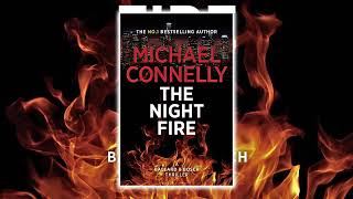 The Night Fire by Michael Connelly [upl. by Toy831]