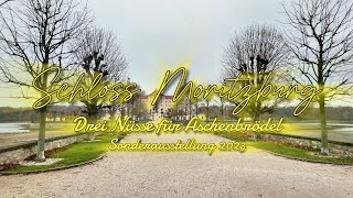 Schloss Moritzburg  Drei Nüsse für Aschenbrödel  Sonderausstellung 2023 [upl. by Alison]