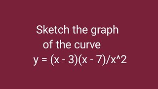 Sketch the graph of the curve yx3x 7x2 [upl. by Filia]