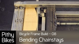 Bicycle Frame Build 08  Bending Chainstays [upl. by Atirres]