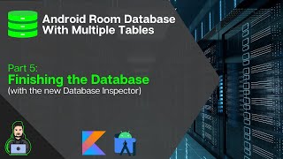 Finishing the Database  Android Room Database With Multiple Tables [upl. by Ing]