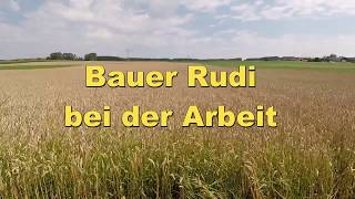 Bauer Rudi bei der Arbeit Getreideernte [upl. by Novar]