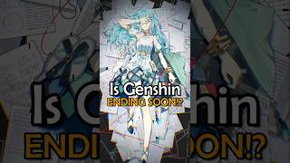 The End of Genshin Impact is SOON genshinimpact genshin [upl. by Nnaegroeg246]