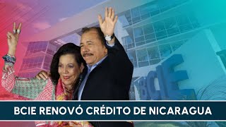 BCIE renovó crédito para Nicaragua [upl. by Melita753]