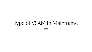 Type of VSAM File in Mainframe  ESDS RRDS KSDS LDS [upl. by Ellyn667]