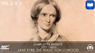 Hörbuch Jane Eyre die Waise von Lowood von Charlotte Brontë  Teil 2 v 2 [upl. by Corwin]