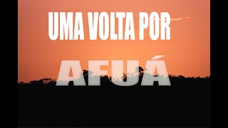 Afuá Pa  Uma volta pelo meu lar [upl. by Blen]