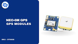 NEO 6M GPS Module  DT0008  Insights [upl. by Inobe972]