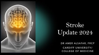 Stroke Update 2024 [upl. by Smiley]