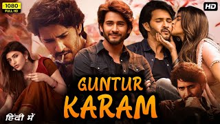 Guntur Karam Full Movie Hindi Dubbed Trailer Update  Mahesh Babu New Movie  Trailer ReleaseUpdate [upl. by Aicenet]