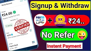 New App Earn ₹24  Signup amp Withdraw Loot l New Earning App Today  New Loot Offer Today [upl. by Halak]