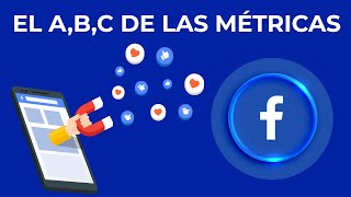 ✅Aprende a Leer Métricas  🔵Facebook ADS Desde Cero [upl. by Monaco]