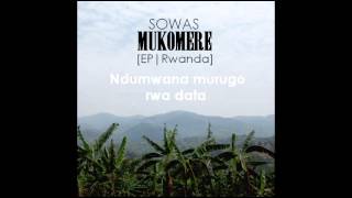 SOWAS  Ndumwana murugo rwa data Rwanda [upl. by Divadnoj]