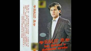 Halid Muslimovic  Idi moram da ti kazem  Audio 1984 HD [upl. by Jourdan]