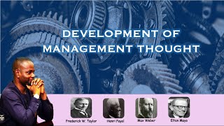 Development of Management Thought [upl. by Dobbins182]