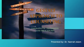 Gestalt therapy in counseling [upl. by Pulchi116]