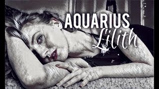 LILITH SIGNS  AQUARIUS  Happy Birthday Aquarius  Hannah’s Elsewhere [upl. by Akiehsat818]