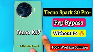 Tecno Spark 20 Pro Plus Frp Bypass Without Pc 💯  Tecno KJ7 Google Account Unlock Without Pc 🔥 [upl. by Eeruhs]