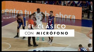 El Clásico con MICRÓFONO I Liga Endesa 202324 [upl. by Jepum]