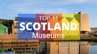 Top 11 Best Museums in Scotland [upl. by Nhguav]