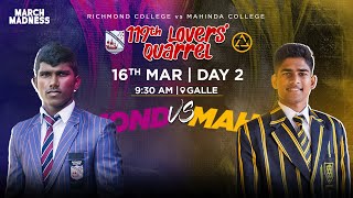 Richmond College vs Mahinda College  119th Lovers Quarrel  Day 02 [upl. by Nnairrehs]