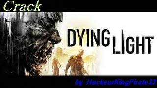 Crack FR Dying Light by HackeurKingPirate33 [upl. by Deloria]