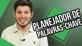 Como Funciona o Planejador de Palavras Chave no Google Adwords  Class 73 [upl. by Atnoid]