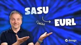 Transformer ma SASU en EURL  mes conseils pour faire évoluer ta société [upl. by Ellenehs]