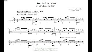 Five Refractions of a Prelude by Bach [upl. by Sehcaep]