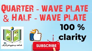 what is quarter wave plate amp half wave plate  100 clarity  polarization kk physics world [upl. by Lorelei]