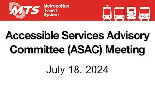 July 18 2024 MTS Accessible Services Advisory Committee [upl. by Hayouqes]