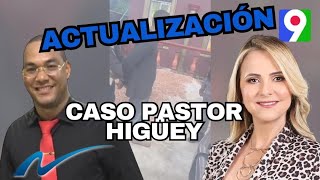 Actualización caso pastor Higüey acusado de violación  Nuria Piera [upl. by Sinnelg]