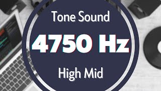 4750 Hz Frequency Sound Tone Audio Signal Sine Waveform High MID [upl. by Llatsyrc]