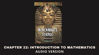 Chapter 22 Introduction to Mathematics  Blackroots Science Vol 1 [upl. by Faubion]