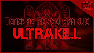 ULTRAKILL  quotTenebre Rosso Sanguequot Remix [upl. by Ecnav]