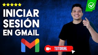 ¿Cómo INICIAR SESIÓN en Gmail  💬Accede a tu cuenta desde diversos dispositivos📱 [upl. by Amiaj]