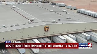 UPS to layoff 300 employees at Oklahoma City facility [upl. by Hilliary]