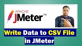 How to Write data to CSV file in JMeter  CSV Data Set Config performancetest loadtesting [upl. by Neysa]