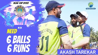 Akash Tarekar🤔😳  6 Ball 6 Runs needed  AGAC CUP 2022 Kolkata [upl. by Lammaj]